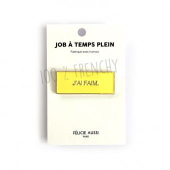 Pin's J'ai faim Félicie...